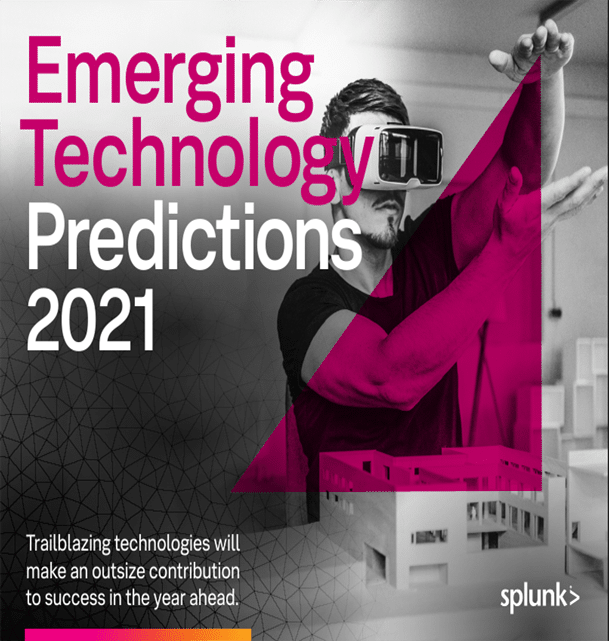 Tecnologías emergentes Predicciones de Splunk 2021