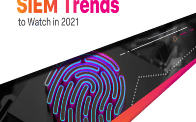 Las 5 tendencias principales para SIEM en el 2021